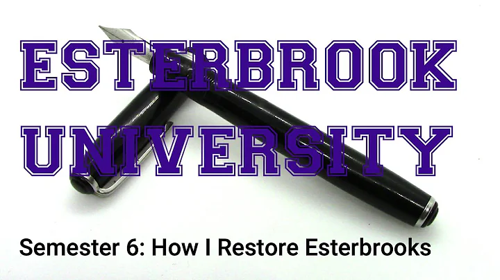 Esterbrook University, Semester 6: How I Restore Esterbrooks / Fountain Pen Repair - Restoration