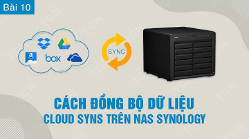 Nas Synology #10: Cách đồng bộ dữ liệu Cloud Sync trên Nas Synology | Thoicongnghe.net