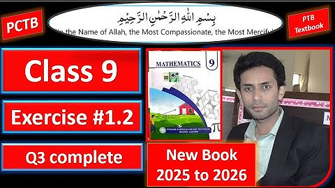Class 9 Math PTB new book 2025 Exercise 1.2 Q3 | Easy Solution |Full Concept Explained#ptb ex 1.2 q3