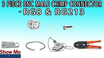 3 Piece BNC Male Crimp Connector For RG8 & RG213 - Perfect For DIY Installs!