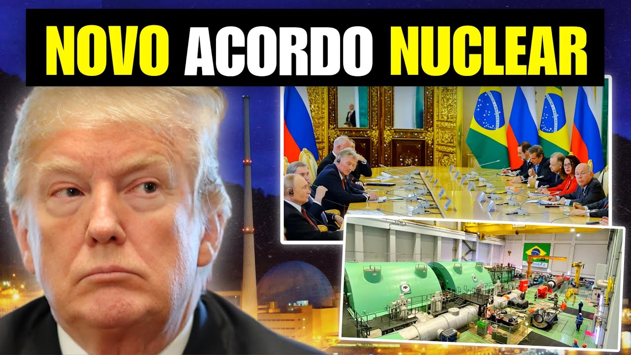 NOVO ACORDO NUCLEAR BRASIL E RÚSSIA: O QUE NINGUÉM ESTÁ DIZENDO