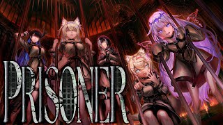 【MV】Prisoner【hololive English -Advent- Original Song】