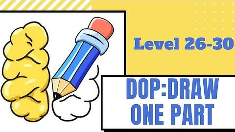 DOP:Draw One Part Game Level 26-30