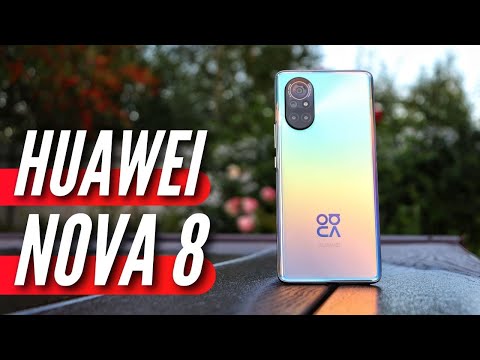 HUAWEI NOVA 8. НОВАЯ ВЕХА В ЖИЗНИ HUAWEI
