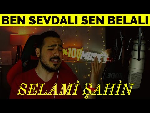 Selami Şahin - Ben Sevdalı Sen Belalı | (S. Hakan \