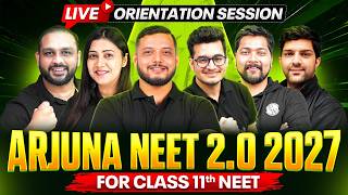 LIVE ORIENTATION SESSION🔥 Arjuna NEET 2.0 2027 For Class 11th NEET