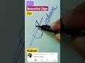 Elegant scribbleart sign  styles shorts viral beautiful sign for kabeer