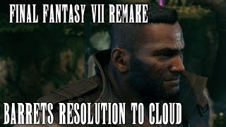 Barret's Resolution to Cloud - Optional Scene | Final Fantasy 7 REMAKE in 4K | SPOILERS