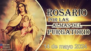 SANTO ROSARIO POR LAS BENDITAS ANIMAS DEL PURGATORIO 14 de mayo