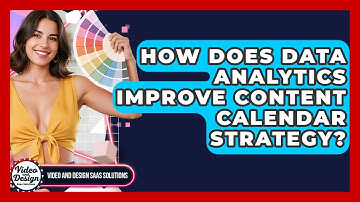 How Does Data Analytics Improve Content Calendar Strategy? - Video And Design Saas Solutions