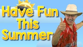 Have Fun This Summer! | Jack Hartmann