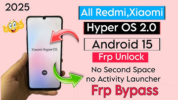 All Xiaomi Redmi hyperos 2.0.204.0 Android15 FRP bypass Without pc / redmi note 13 Pro 5G FRP bypass