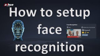 How to setup Face Recognition in DSS PRO 8.1 screenshot 3