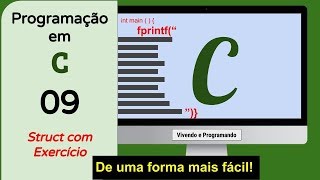 Programação em  C - Aula09 - Struct