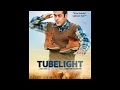 LYRICS Radio Tubelight Kamaal Khan Amit Mishra