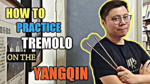 【揚琴教學】 『如何在揚琴上练習輪音』【YANGQIN TUTORIAL 7 】HOW TO PRACTICE TREMOLO ON THE YANGQIN 【中/英 字幕】