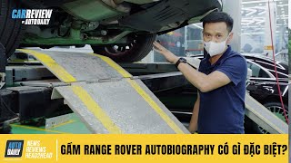 Soi gầm Range Rover Autobiography - Những điều đặc biệt bạn có thể chưa từng thấy |Autodaily.vn|