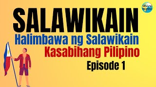 Mga Halimbawa ng Salawikain at Kahulugan | Filipino Aralin | Mga Salawikain