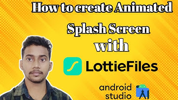 Creating An Animated Splash Screen With Lottie Files In Android Studio - Beginners Tutorial