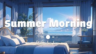 [作業用BGM] 夏聴いたら絶対にハマってしまう洋楽 (通勤通学, 家事, ドライブ) ? Summer Morning - Dailymotion BGM