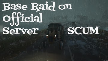 SCUMGAME Base Raid on Official Server #scum #scumgame #raid #pvp #lockpicking #pcgaming #survival