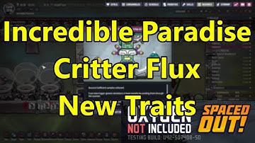 Critter Flux-o-Matic Story Trait Incredible Paradise Ep 33 Oxygen Not Included