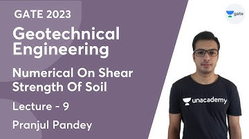 Geotechnical Engineering | Lec - 9 | Numerical On Shear Strength Of Soil | Pranjul Pandey