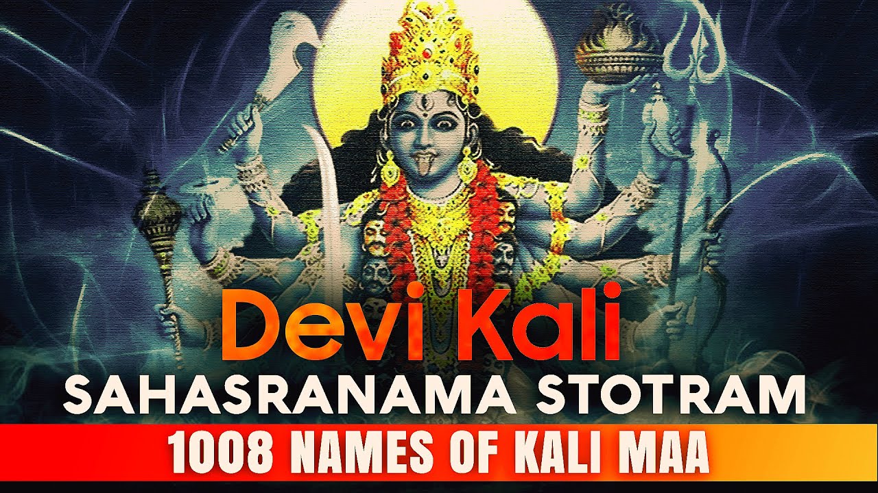 Powerful Kali Sahasranama Stotram with lyrics  1008 NAMES OF KALI MAA  Devi Kali Stotra