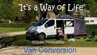 Primastar van conversion. Prep for Road trip France,  'It's a Way of Life'. Pictures and Vlog.