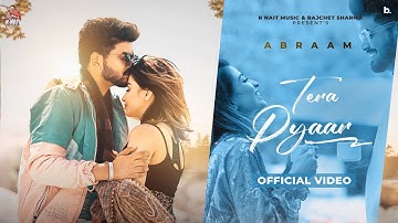 Tera Pyaar (Official Video) Abraam | Music Nasha | Gurdeep dhadly |  @R Nait ​