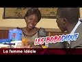 La femme idéale - Les Bobodiouf - Saison 1 - Épisode 30