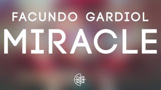 FACUNDO GARDIOL - Miracle