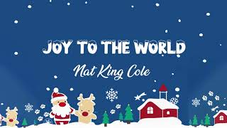 Joy To The World Lyrics - Nat King Cole - Lyric Best Song