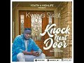 Kweysi Swat Knock Next Door Prod By BeatMonsta Audio mp3