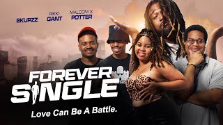 Forever Single | Love Can Be a Battle | Official Trailer | Streaming Now!