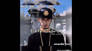 Anuel AA - Esta Cabrón (Solo versión) #AnuelAA #LLNM2 #RHLM