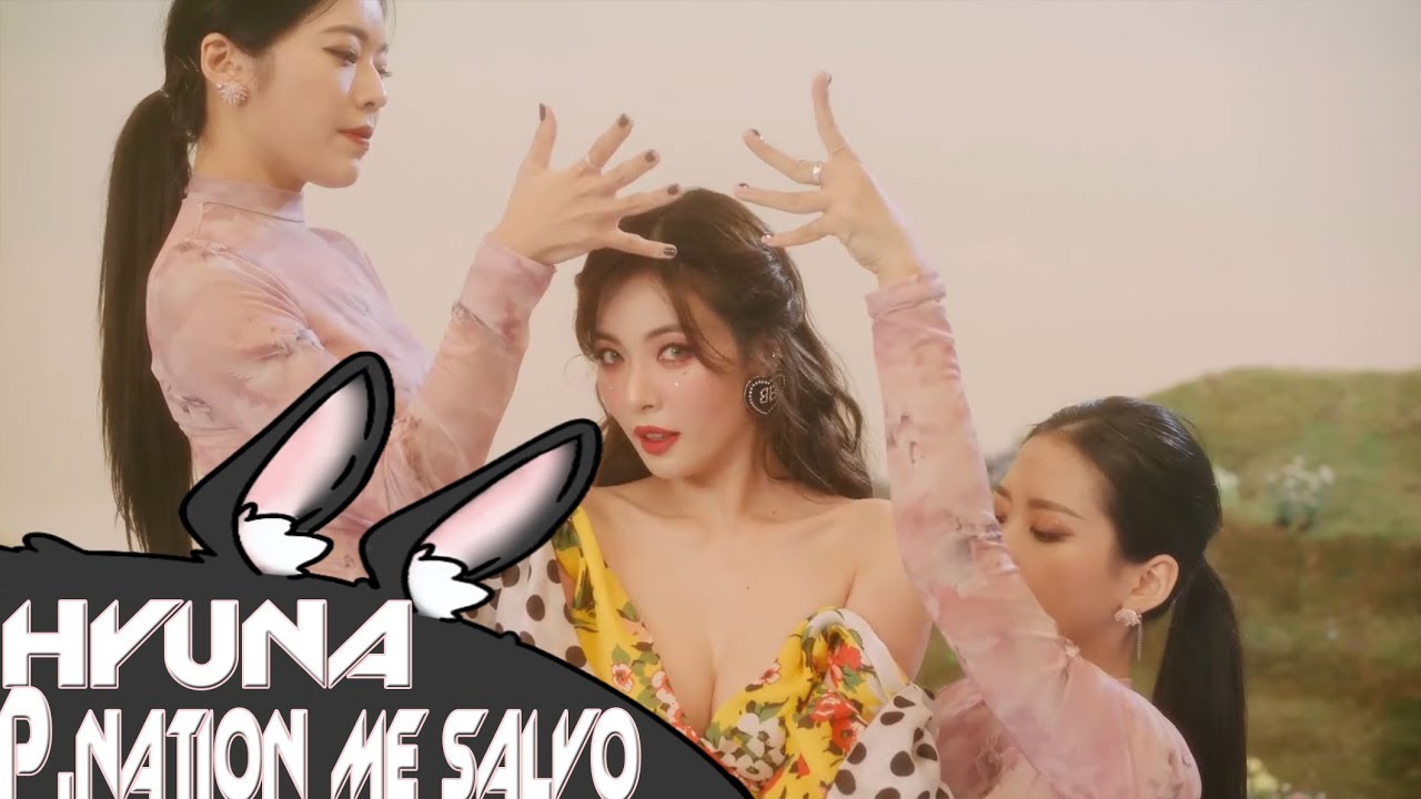 HYUNA - P.NATION ME SALVO (Parodia de FLOWER SHOWER) Leini Ravi, @lachaicy