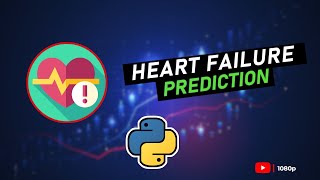 AI Project : Heart Failure prediction using ANN