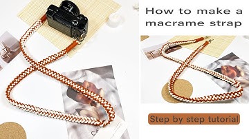 Diy Camera strap| Extremely easy and strong| Macrame strap tutorial