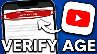 How to Verify Age on YouTube (2026) - Full Guide