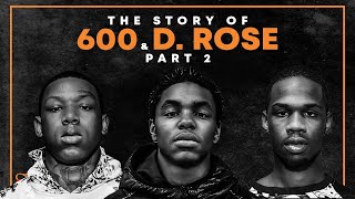 The Story of D.Rose / 600 | Part 2