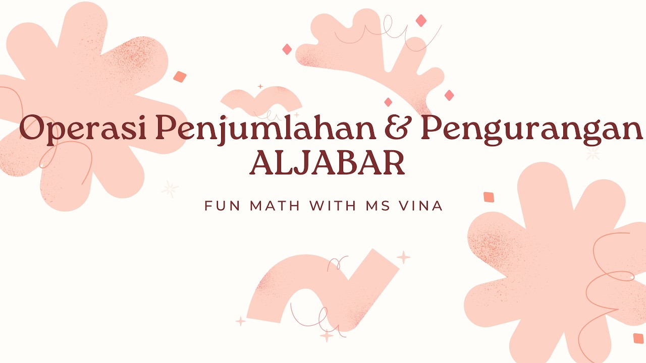 Penjumlahan dan Pengurangan Aljabar