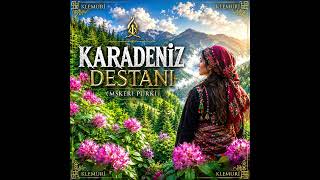 Karadeniz Destanı (Mşkeri Purki)