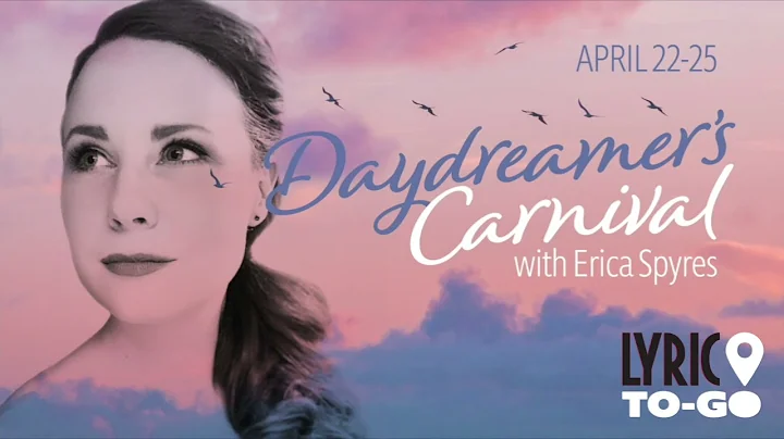 Erica Spyres' Daydreamer's Carnival | Highlight Reel