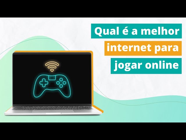 Internet para jogar online: saiba como escolher a melhor opção!