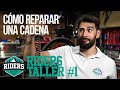 Mecánica Básica Cómo reparar una cadena. Riders Taller #1