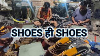 Shoes hi Shoes | जूते का कारखाना | For wholesaler Shoes | RK PAL VLOGS | #rkpalvlogs | #1 | Shoes |