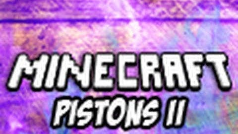 Minecraft Mods: The Piston Mod, Revisited