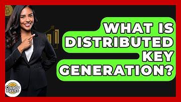 What Is Distributed Key Generation? - CryptoBasics360.com