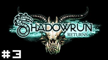 Shadowrun Returns #3 - The Halloweeners